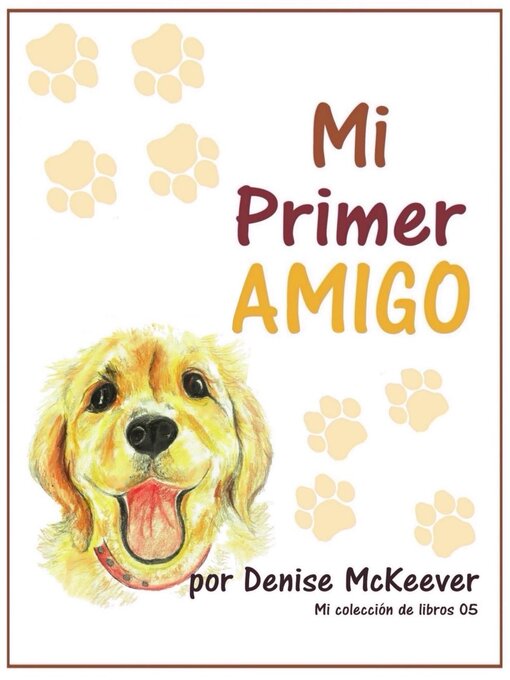 Title details for Mi Primer Amigo by Denise McKeever - Available